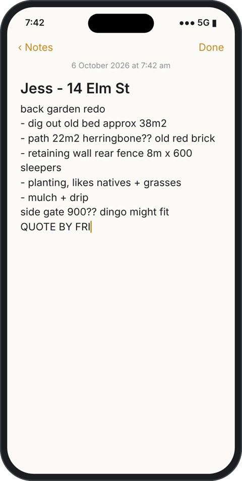 A phone notes app with a typed list of the job: excavation, herringbone path, retaining wall, planting and 'quote by Fri'